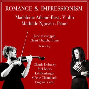 Madeleine Athané-Best and Mathilde Nguyen - Romance & Impressionism / Sunday 21st June @ 5pm / Christ Church